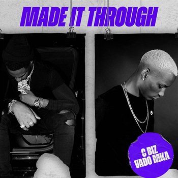 Made It Through - C. Biz x Vado Más Ki Ás