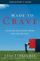 Made to Crave Participant's Guide Terkeurst Lysa