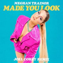 Made You Look Meghan Trainor