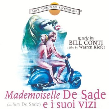 Mademoiselle De Sade e i suoi vizi - Bill Conti, Ivan Vandor, Gianni Ferrio, Gianni Marchetti