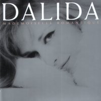 Mademoiselle Romantique: The Best Of Dalida Dalida