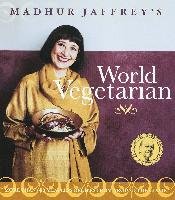 Madhur Jaffrey's World Vegetarian Jaffrey Madhur