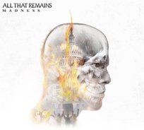 Madness All That Remains
