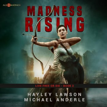 Madness Rising - Hayley Lawson, Anderle Michael, Tanya Eby