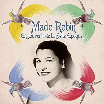Mado Robin-En souvenir de la Belle Epoque - Various Artists