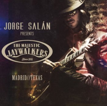 Madrid/Texas - Salan Jorge & the Majestic Jaywalkers