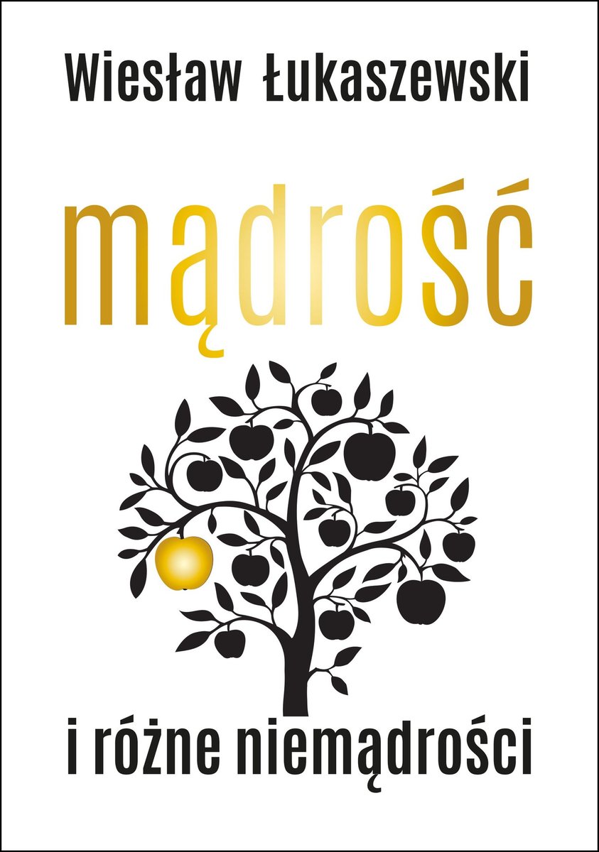 Mądrość i różne niemądrości - ebook mobi