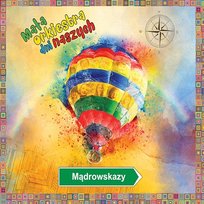 Mądrowskazy Mała Orkiestra Dni Naszych