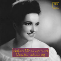 Maestra koloratury Mickiewiczówna Halina