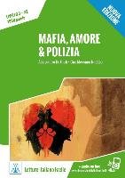 Mafia, amore & polizia - Nuova Edizione. Livello 3 - Giuli Alessandro, Naddeo Ciro Massimo