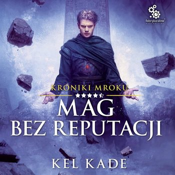 Mag bez reputacji - Kade Kel