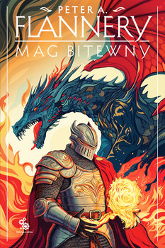 Mag bitewny - Flannery Peter A.