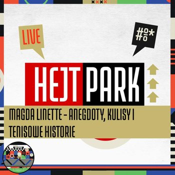 Magda Linette - anegdoty, kulisy i tenisowe historie - Hejt Park #422 (04.11.2022) - Kanał Sportowy