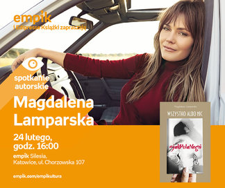 Magdalena Lamparska | Empik Silesia
