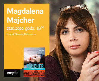 Magdalena Majcher | Empik Silesia