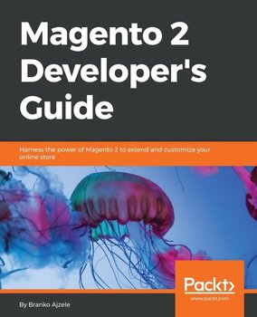 Magento 2 Developers Guide - Ajzele Branko