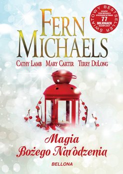 Magia Bożego Narodzenia - Michaels Fern, Lamb Cathy, Carter Mary, DuLong Terry