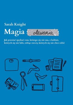 Magia olewania - Knight Sarah