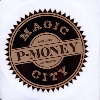 Magic City - P Money