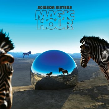 Magic Hour - Scissor Sisters