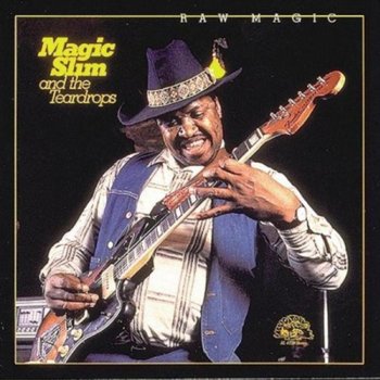 Magic Slim And The Teardrops - Magic Slim and Teardrops