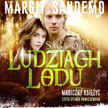 Magiczny księżyc. Saga o Ludziach Lodu. Tom 36 - Sandemo Margit