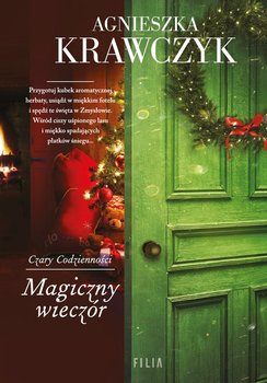 Magiczny wieczór. Czary codzienności. Tom 4 - Krawczyk Agnieszka