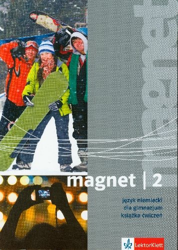 Magnet 2. Jezyk niemiecki. Książka ćwiczeń dla gimnazjum - Opracowanie
