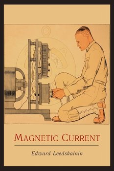 Magnetic Current - Leedskalnin Edward