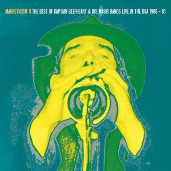 Magneticism II - Captain Beefheart And His Magic Band