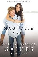 Magnolia Story - Gaines Chip, Gaines Joanna