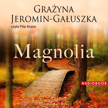 Magnolia - Jeromin-Gałuszka Grażyna