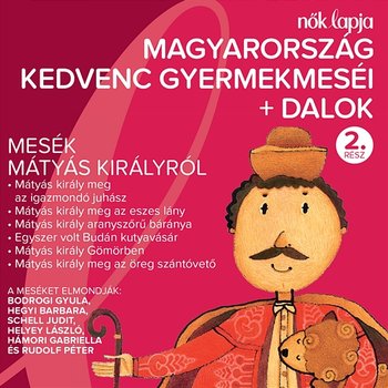 Magyarország Kedvenc Gyermekmeséi + Dalok 2 - Various Artists