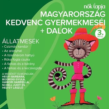 Magyarország Kedvenc Gyermekmeséi + Dalok 3. - Various Artists