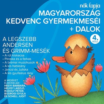Magyarország Kedvenc Gyermekmeséi + Dalok 4. - Various Artists