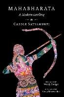 Mahabharata: A Modern Retelling - Satyamurti Carole