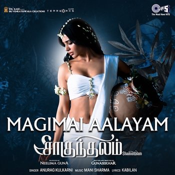 Mahimaalayamagu (From "Shaakuntalam") [Tamil] - Mani Sharma, Kabilan & Anurag Kulkarni