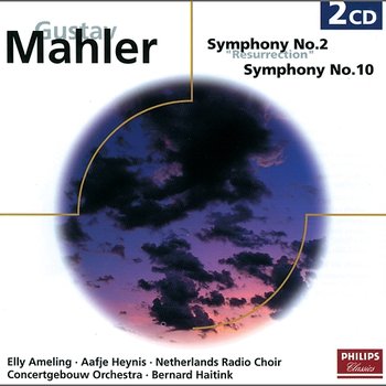 Mahler: Symphonies Nos.2 & 10 - Royal Concertgebouw Orchestra, Bernard Haitink