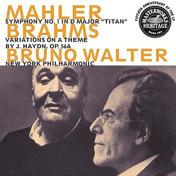 Mahler: Symphony No. 1; Brahms: Haydn Variations - Bruno Walter, New York Philharmonic Orchestra