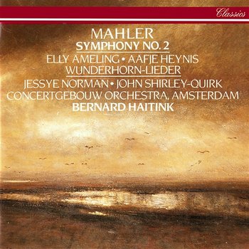Mahler: Symphony No. 2; Songs From Des Knaben Wunderhorn - Bernard Haitink, Royal Concertgebouw Orchestra