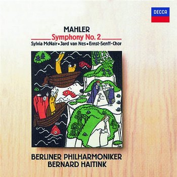 Mahler: Symphony No. 2 - Sylvia McNair, Jard van Nes, Ernst Senff Chor, Berliner Philharmoniker, Bernard Haitink