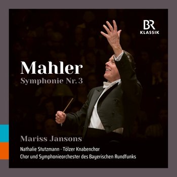 Mahler: Symphony No. 3 - Jansons Mariss