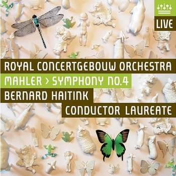 Mahler: Symphony No. 4 - Royal Concertgebouw Orchestra