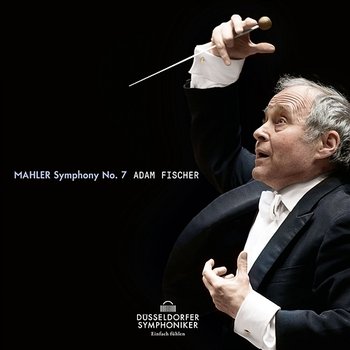 Mahler: Symphony No. 7 - Düsseldorfer Symphoniker, Adam Fischer