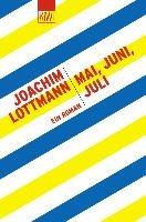 Mai, Juni, Juli Lottmann Joachim
