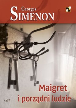 Maigret i porządni ludzie - Georges Simenon