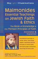 Maimonides-Essential Teachings on Jewish Faith & Ethics Opracowanie zbiorowe