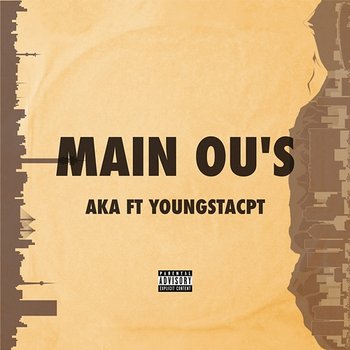 Main Ou's - AKA & YoungstaCPT