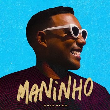 Mais Além - Maninho