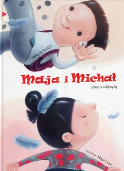 Maja i Michał. Dzieci z cukrzycą - Kraljic Helena